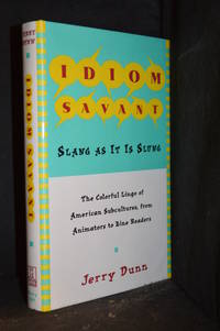 cover of Idiom Savant; Slang As It is Slung