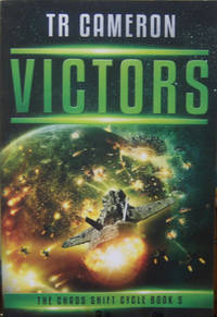Victors: A Military Science Fiction Space Opera (The Chaos Shift Cycle)