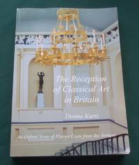 cover of The Reception of Classical Art in Britain an Oxford Story of Plaster Casts from the Antique