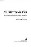 Music to My Ear by M. Rubinstein - Hardcover - 1985 - from Bookbarn (SKU: 1613893)