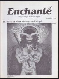 Enchante : The Journal for the Urbane Pagan. #10: The Rites of Man: Maleness and Magick (Brumalia, 1991) by John Yohalem (Editor), et al - 1991