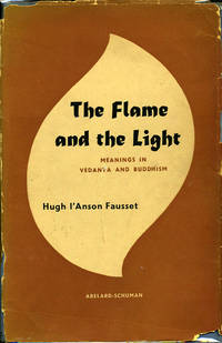 The Flame and the Light. Meanings in Vedanta and Buddhism