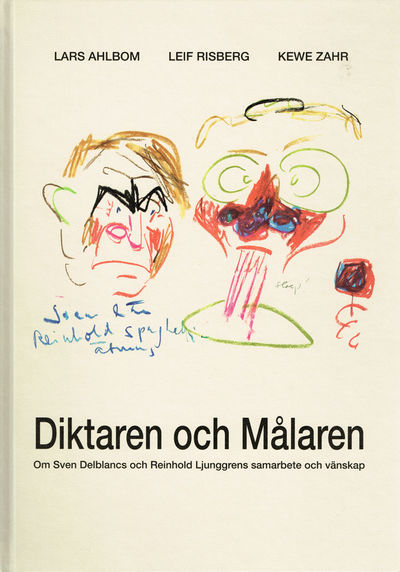 Diktaren och målaren. Om Sven Delblancs och…