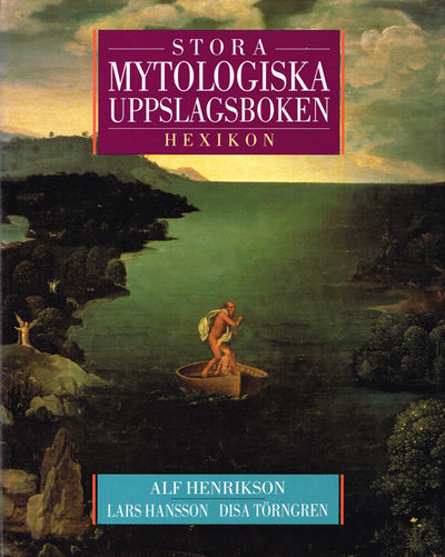 Stora mytologiska uppslagsboken. Hexikon.