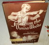 TALES FROM THE VIENNA WOODS The Story of Johann Strauss