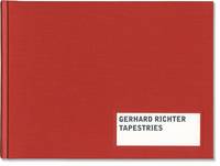 Gerhard Richter: Tapestries (First Edition)