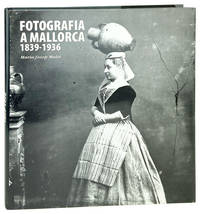 Fotografia A Mallorca 1839-1936