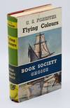 FLYING COLOURS; [first separate edition, signed by Forester]