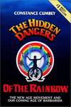 The Hidden Dangers of the Rainbow : The New Age Movement and Our Coming Age of Barbarism