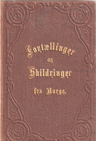 Fortællinger og Skildringer fra Norge