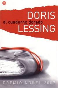 El Cuaderno Dorado by Doris Lessing - 2007