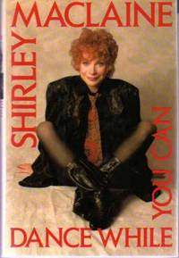 Dance While You Can by MacLaine, Shirley - 1991