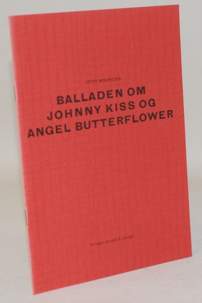 Balladen om Johnny Kiss og Angel Butterflower.