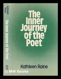 The inner journey of the poet, and other papers / by Kathleen Raine ; edited by Brian Keeble