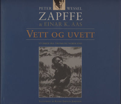 Vett og uvett. Stubber fra Troms og Nordland.…