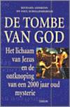 The Tomb Of God : " Body Of Jesus And The Solution To A 2, 000 Year Old Mystery"
