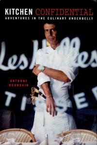 Kitchen Confidential _ Adventures in the Culinary Underbelly