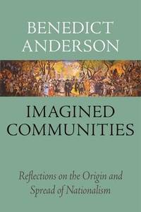 image of Imagined Communities: Reflections on the Origin and Spread of Nationalism