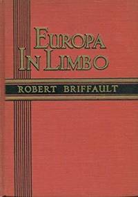 Europa In Limbo by Robert Briffault - 1937