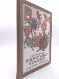 Mark Twain? What Kind of Name Is That? : A Story of Samuel Langhorne Clemens