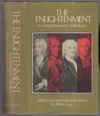 The Enlightenment: A Comprehensive Anthology by GAY, Peter, edited by - 1973