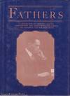 Fathers: A Collection of Tributes, Insults, Observations and Asides from the Famous, the Infamous and the Rest of Us