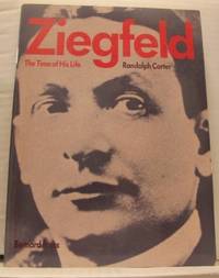 Ziegfeld. The Time of His Life.