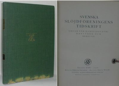 Svenska slöjdföreningens tidskrift. Organ för…