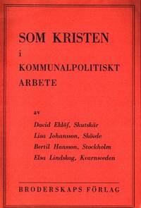Som kristen i kommunalpolitiskt arbete.