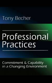 Professional Practices: Commitment and Capability in a Changing Environment