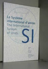 Le Système International d'Unités (SI) =: The International System of Units (SI) by International Bureau of Weights and Measures - 2006 - from AMMAREAL (SKU: C-364-923)