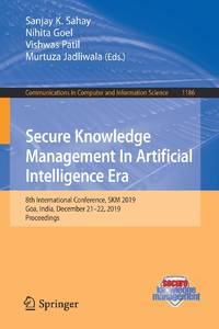 Secure Knowledge Management In Artificial Intelligence Era : 8th International Conference, SKM...