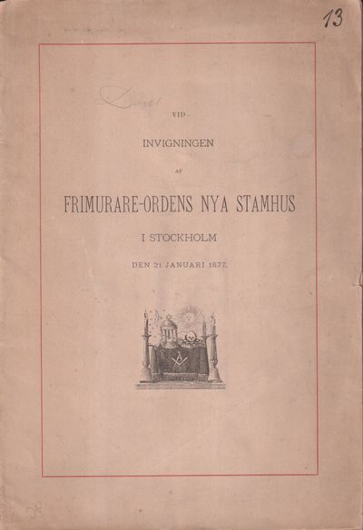 Vid invigningen af Frimurare-Ordens nya stamhus i…
