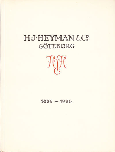 H.J. Heyman & Co. Göteborg 1826-1926.…