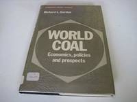 WORLD COAL:ECONOMICS POLICIES AND PROSPECTS.