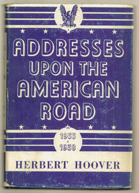 ADDRESSES UPON THE AMERICAN ROAD 1933 to 1938