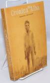 Crónica del Alba; edited with introduction, notes, and vocabulary by Florence Hall