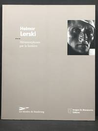 Helmar Lerski : Métamorphoses par la lumière