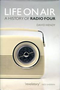 image of Life On Air: A History of Radio Four