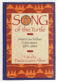 SONG OF THE TURTLE: American Indian Literature, 1974-1994.