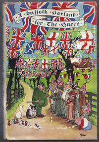 A Suffolk Garland for the Queen 1961 by Hadfield, John (editor)