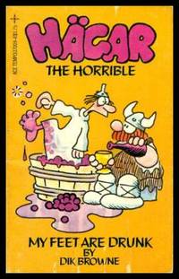 image of MY FEET ARE DRUNK - Hagar the Horrible