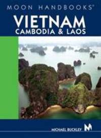 Moon Handbooks Vietnam, Cambodia, & Laos