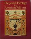 The Jewish Heritage in American Folk Art