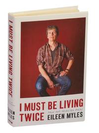 I Must Be Living Twice: New and Selected Poems