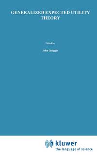 Generalized Expected Utility Theory : The Rank-Dependent Model