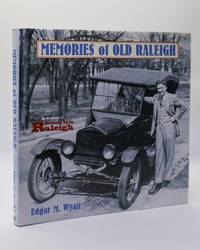 MEMORIES OF OLD RALEIGH [Signed and Inscribed]