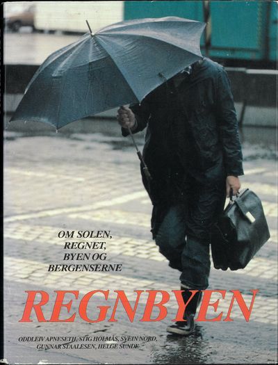 Regnbyen - om solen, regnet, byen og bergenserne.