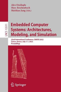 Embedded Computer Systems: Architectures, Modeling, and Simulation: 22nd International...