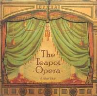 Teapot Opera